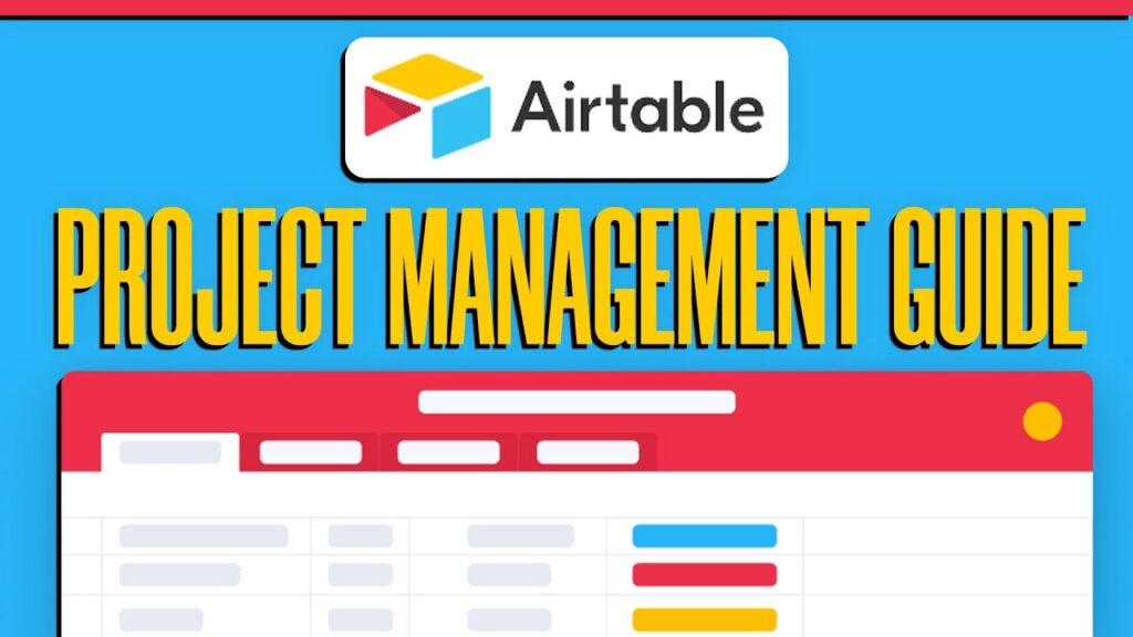 A Guide to Using Airtable for Project Management